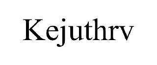 KEJUTHRV