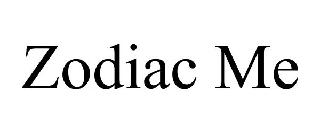 ZODIAC ME