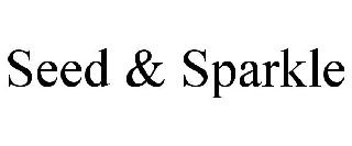 SEED & SPARKLE