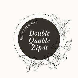 DOUBLE QUABLE ZIP-IT REUSABLE BAG