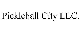 PICKLEBALL CITY LLC.