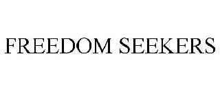 FREEDOM SEEKERS
