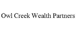 OWL CREEK WEALTH PARTNERS