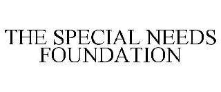 THE SPECIAL NEEDS FOUNDATION