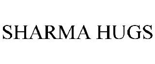 SHARMA HUGS