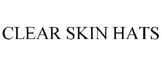 CLEAR SKIN HATS