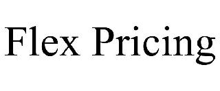 FLEX PRICING