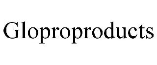 GLOPROPRODUCTS