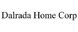 DALRADA HOME CORP