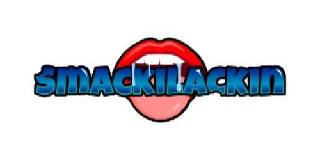 SMACKILACKIN