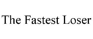 THE FASTEST LOSER