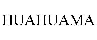 HUAHUAMA