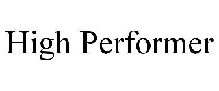 HIGH PERFORMER