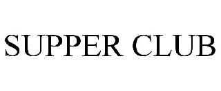 SUPPER CLUB