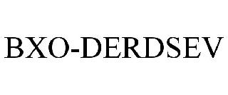 BXO-DERDSEV