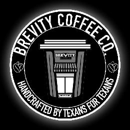 BREVITY COFFEE CO. HANDCRAFTED BY TEXANS FOR TEXANS BREVITY COFFEE CO. DRIVE-THRU