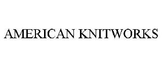 AMERICAN KNITWORKS