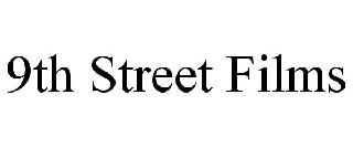 9TH STREET FILMS