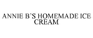ANNIE B'S HOMEMADE ICE CREAM