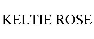 KELTIE ROSE