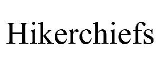 HIKERCHIEFS