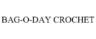 BAG-O-DAY CROCHET