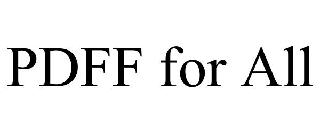 PDFF FOR ALL