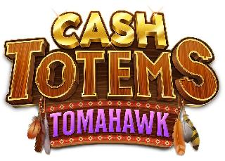 CASH TOTEMS TOMAHAWK