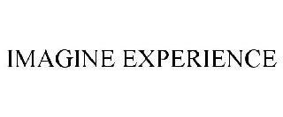 IMAGINE EXPERIENCE