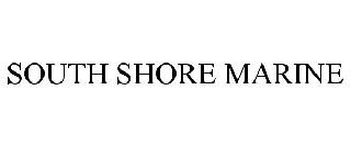 SOUTH SHORE MARINE