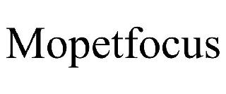 MOPETFOCUS