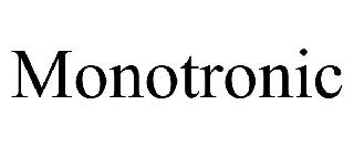 MONOTRONIC