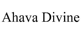 AHAVA DIVINE