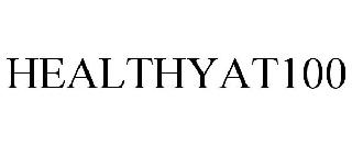 HEALTHYAT100