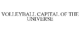 VOLLEYBALL CAPITAL OF THE UNIVERSE