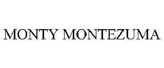 MONTY MONTEZUMA