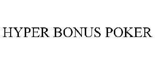 HYPER BONUS POKER