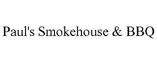 PAUL'S SMOKEHOUSE & BBQ