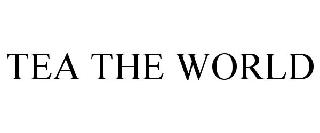 TEA THE WORLD