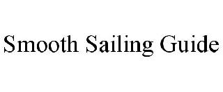 SMOOTH SAILING GUIDE