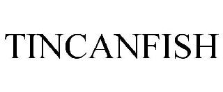 TINCANFISH