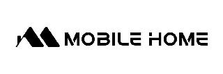 M MOBILE HOME