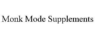 MONK MODE SUPPLEMENTS