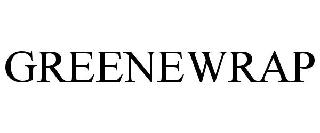 GREENEWRAP