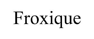 FROXIQUE
