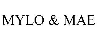MYLO & MAE