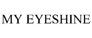 MY EYESHINE