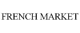 FRENCH MARKET