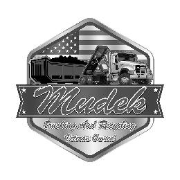 MUDEK TRUCKING AND RECYCLING VETERAN OWNED