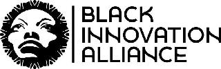 BLACK INNOVATION ALLIANCE